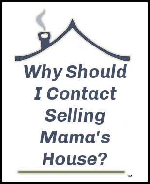 Why Should I Contact Selling Mama's House